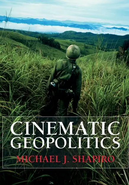 Michael Shapiro - Cinematic Geopolitics