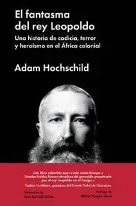 «El fantasma del rey Leopoldo» by Adam Hochschild