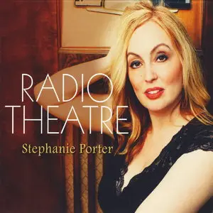 Stephanie Porter - Radio Theatre (2015)