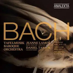 Tafelmusik Baroque Orchestra, Jeanne Lamon - J.S. Bach: Cantatas, Concerto, Suite (2011) (Repost)