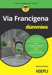 Monica Nanetti - Via Francigena For Dummies