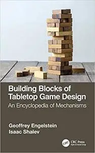 Building Blocks of Tabletop Game Design
