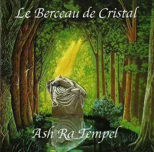 Ash Ra Tempel - Le Berceau de Cristal (1993) [2016 Reissue]