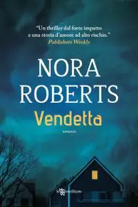 Nora Roberts - Vendetta