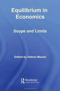 Equilibrium in economics: Scope and limits