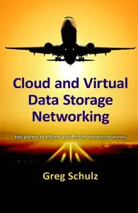 Cloud and Virtual Data Storage Networking