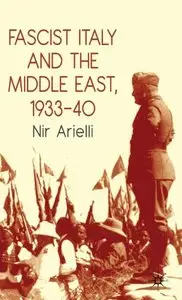 Fascist Italy and the Middle East, 1933-40