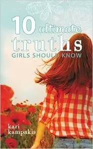 10 Ultimate Truths Girls Should Know