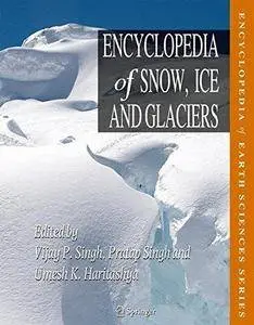 Encyclopedia of Snow, Ice and Glaciers (Repost)