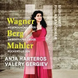 Anja Harteros, Münchner Philharmoniker & Valery Gergiev - Wagner, Berg, Mahler: Orchesterlieder (2021)