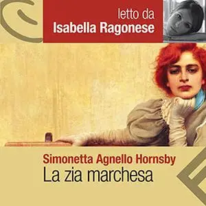 «La zia marchesa» by Simonetta Agnello Hornby
