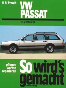 So wird's gemacht, Bd.27, Pfelegen - Warten - Repairen VW Passat 1980 - 1988 (60-90 PS) VW Santana 1980 - 1988 (60-90 PS)