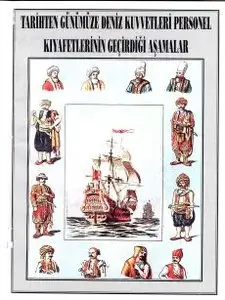 Tarihten Günümüze Deniz Kuvvetleri Personel Kıyafetlerinin Gečirdiği Aşamalar - Atabey (1997)