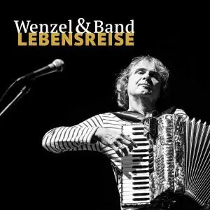 Wenzel - Lebensreise (Live am 22 Juni 2019 in Kamp) (2019)