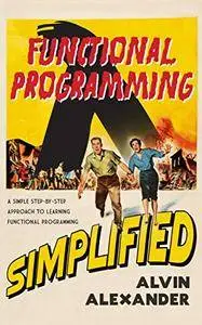 Functional Programming, Simplified: (Scala edition)