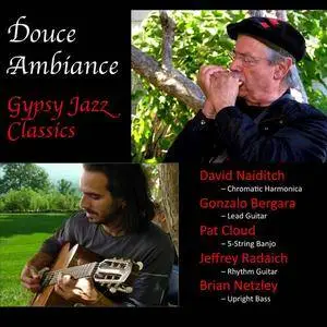 David Naiditch, Gonzalo Bergara, & Pat Cloud - Douce Ambiance: Gypsy Jazz Classics (2012)