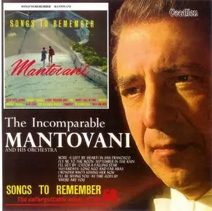 Mantovani - Songs To Remember (1960) & The Incomparable Mantovani (1964) [Reissue 2007]