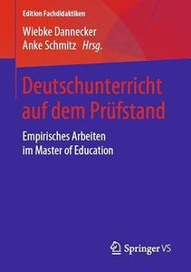 Deutschunterricht auf dem Prüfstand: Empirisches Arbeiten im Master of Education