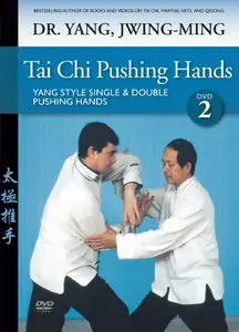 Tai Chi Pushing Hands - Volume Two: Courses 3 & 4