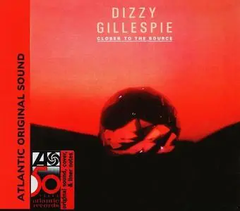 Dizzy Gillespie - Closer To The Source (1984) [Reissue 1998]