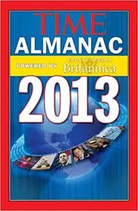 TIME Almanac 2013: Powered By Encyclopedia Britannica