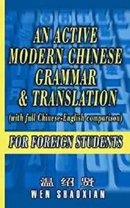 An Active Modern Chinese Grammar & Translation (with simplified Chinese example sentences) [Kindle Edition]