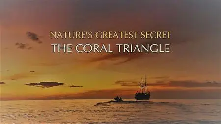 ZDF - Natures Greatest Secret the Coral Triangle Series 1 (2013)