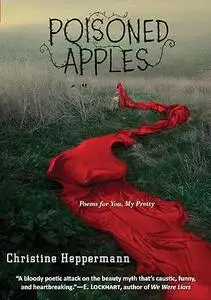 Poisoned Apples: Poems for You, My Pretty