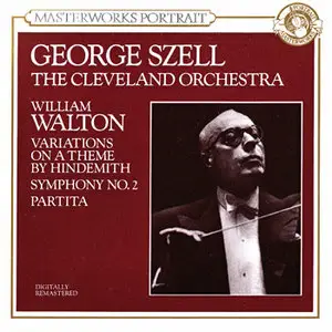 Walton, William: Hindemith Variations; Symphony No. 2; Partita for Orchestra – The Cleveland Orchestra; George Szell