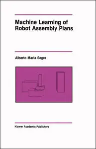 Machine Learning of Robot Assembly Plans