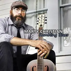 Marty Christian - Rambling Blues (2018)