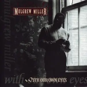 Mulgrew Miller - With Our Own Eyes (1994) (Repost)