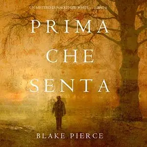 «Prima Che Senta» by Blake Pierce