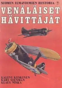 Venäläiset Hävittäjät (Suomen Ilmavoimien Historia 7)