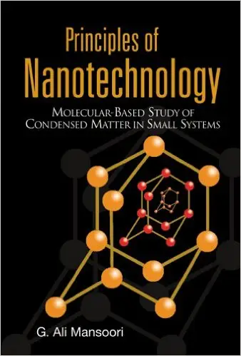 Principles of Nanotechnology: Molecular-Based Study of Condensed Matter in Small Systems