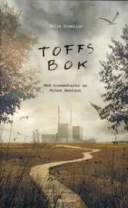 «Toffs bok» by Kalle Dixelius