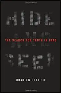 Hide and Seek: The Search for Truth in Iraq