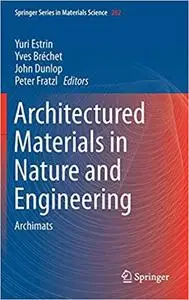 Architectured Materials in Nature and Engineering: Archimats