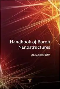 Handbook of Boron Nanostructures (repost)