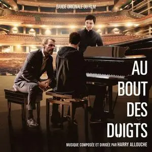 Harry Allouche - Au bout des doigts (Bande originale du film) (2018) [Official Digital Download]