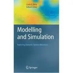 Modelling and Simulation: Exploring Dynamic System Behaviour