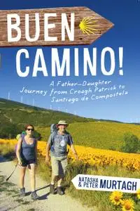 «Buen Camino! Camino de Santiago» by Natasha Murtagh, Peter Murtagh