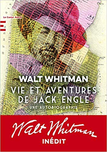 Vie et aventures de Jack Engle - Walt Whitman