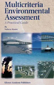 Multicriteria Environmental Assessment: A Practical Guide (repost)