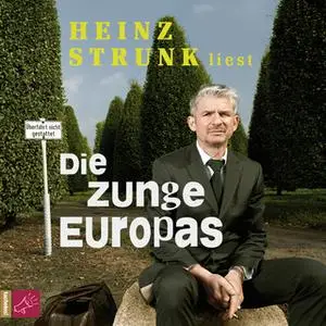 «Die Zunge Europas» by Heinz Strunk