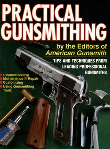 Practical Gunsmithing [Repost]