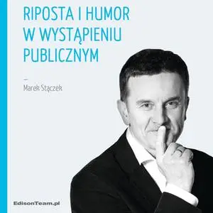 «Riposta i humor w wystąpieniach publicznych» by Marek Stączek