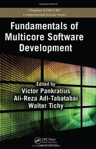 Fundamentals of Multicore Software Development (Repost)