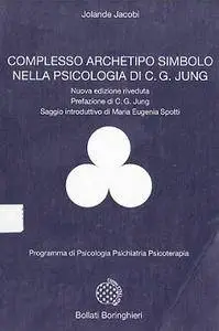Complesso, archetipo, simbolo nella psicologia di C. G. Jung