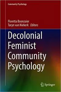 Decolonial Feminist Community Psychology